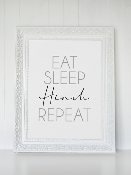 Eat Sleep Hinch Repeat Cleaning Home Wall Decor Print