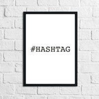 Hashtag Simple Home Wall Decor Print