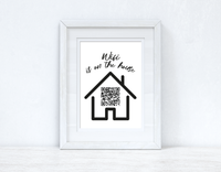 Wifi Is On The House Silhouette Wifi QR Scan Home Wall Decor Print