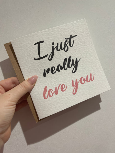 I Just Really Love You Valentines Day Funny Humorous Hammered Card & Envelope