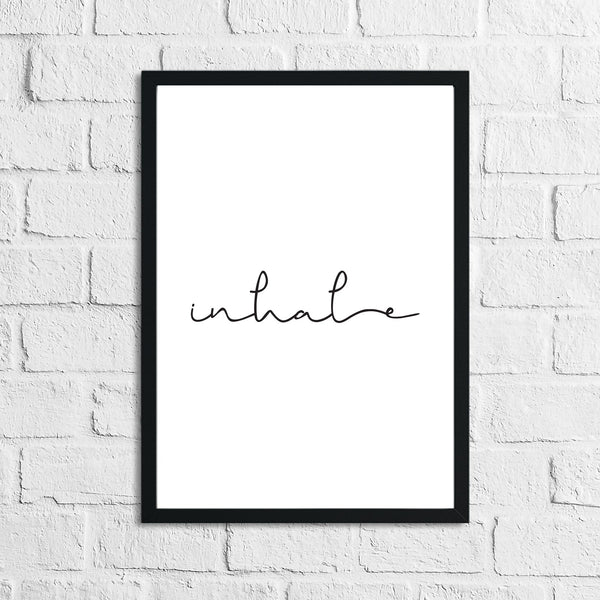 Inhale Pretty Bathroom Bedroom Wall Decor Print