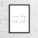 New Day New Start Inspirational Home Wall Decor Quote Print