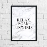 Relax Soak Unwind Bathroom Marble Wall Decor Print