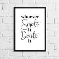 Whoever Smelt It Dealt It Bathroom Wall Decor Print